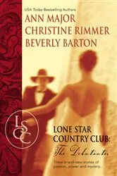 Book cover of Lone Star Country Club: The Debutantes by Beverly Barton