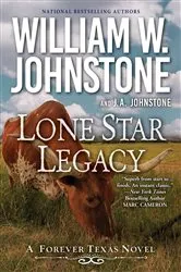 Book cover of Lone Star Legacy by William W. Johnstone