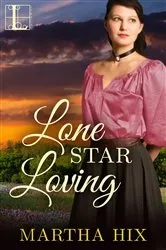 Book cover of Lone Star Loving by Martha Hix