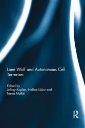 Book cover of Lone Wolf and Autonomous Cell Terrorism by Jeffrey Kaplan