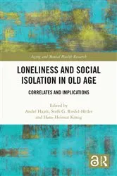 Book cover of Loneliness and Social Isolation in Old Age by André Hajek