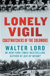 Book cover of Lonely Vigil by Walter Lord