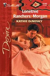 Book cover of Lonetree Ranchers: Morgan by Kathie DeNosky