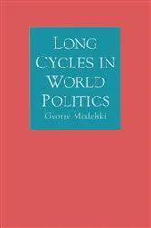 Book cover of Long Cycles in World Politics by George Modelski