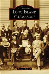 Book cover of Long Island Freemasons by Ron Seifried