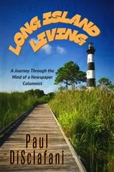 Book cover of Long Island Living by Paul DiSclafani