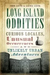 Book cover of Long Island Oddities by John Leita