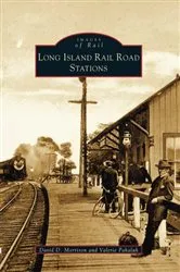 Book cover of Long Island Rail Road Stations by David D. Morrison