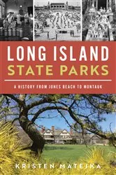 Book cover of Long Island State Parks by Kristen Matejka