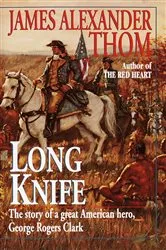 Book cover of Long Knife by James Alexander Thom