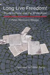 Book cover of Long Live Freedom! (2nd ed.) by Peter Waage