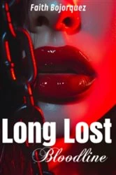 Book cover of Long Lost Bloodline by Faith Bojorquez