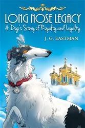 Book cover of Long Nose Legacy by J. G. Eastman