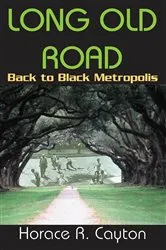 Book cover of Long Old Road by Horace Cayton