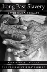 Book cover of Long Past Slavery by Catherine A. Stewart