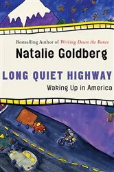 Book cover of Long Quiet Highway by Natalie Goldberg