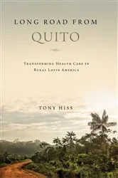 Book cover of Long Road from Quito by Tony Hiss