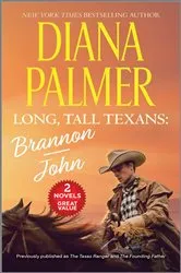 Book cover of Long, Tall Texans: Brannon/John by Diana Palmer