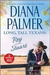 Book cover of Long, Tall Texans: Rey/Stuart by Diana Palmer