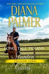 Book cover of Long, Tall Texans: Stanton & Long, Tall Texans: Garon by Diana Palmer