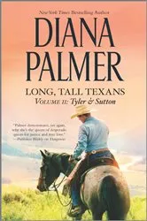 Book cover of Long, Tall Texans Vol. II: Tyler & Sutton by Diana Palmer
