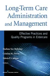 Book cover of Long-Term Care Administration and Management by Darlene Yee-Melichar