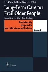 Book cover of Long-Term Care for Frail Older People by John C. Campbell