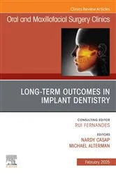 Book cover of Long Term Outcomes in Implant Dentistry, An Issue of Oral and Maxillofacial Surgery Clinics of North America by Casap MD, DMD, Nardy