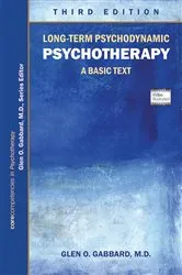 Book cover of Long-Term Psychodynamic Psychotherapy (3rd ed.) by Glen O. Gabbard