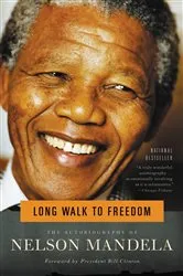 Book cover of Long Walk to Freedom by Nelson Mandela