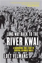 Book cover of Long Way Back to the River Kwai by Loet Velmans