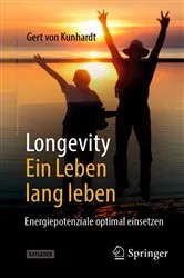Book cover of Longevity: Ein Leben lang leben (2nd ed.) by Gert von Kunhardt