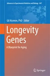 Book cover of Longevity Genes by Atzmon, PhD, Gil