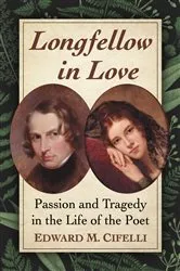 Book cover of Longfellow in Love by Edward M. Cifelli