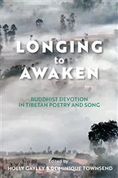 Book cover of Longing to Awaken by Holly Gayley