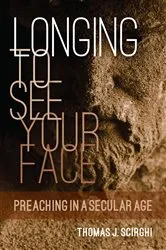 Book cover of Longing to See Your Face by Thomas J. Scirghi