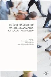Book cover of Longitudinal Studies on the Organization of Social Interaction by Unknown