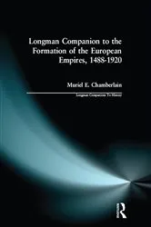 Book cover of Longman Companion to the Formation of the European Empires, 1488-1920 by Muriel E. Chamberlain