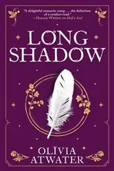 Book cover of Longshadow by Olivia Atwater