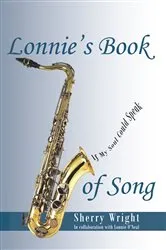 Book cover of Lonnie's Book of Song by Sherry Wright