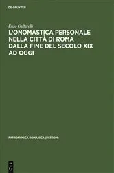 Book cover of L'onomastica personale nella città di Roma dalla fine del secolo XIX ad oggi by Unknown