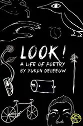 Book cover of Look! A Life of Poetry by Yukon de Leeuw
