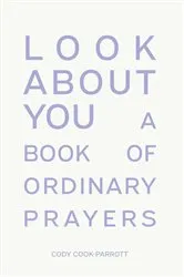 Book cover of Look About You by Cody Cook-Parrott