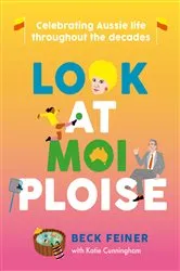 Book cover of Look at Moi Ploise by Beck Feiner