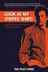 Book cover of Look at My Striped Shirt! by The Phat Phree