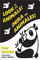 Book cover of Look at the Animals!/¡Mira los animales! (Bilingual English-Spanish Edition) by Peter Linenthal