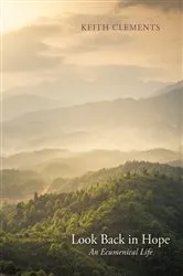 Book cover of Look Back in Hope by Keith W. Clements