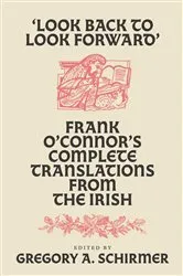 Book cover of 'Look Back to Look Forward' by Frank O'Connor