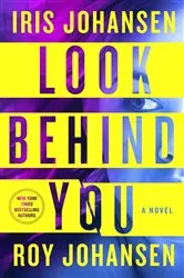 Book cover of Look Behind You by Iris Johansen