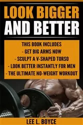 Book cover of Look Bigger and Better by Boyce, Lee, L